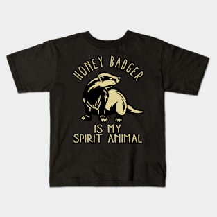 Wild and Fearless: Honey Badger Is My Spirit Animal Illustrated on Tee Kids T-Shirt